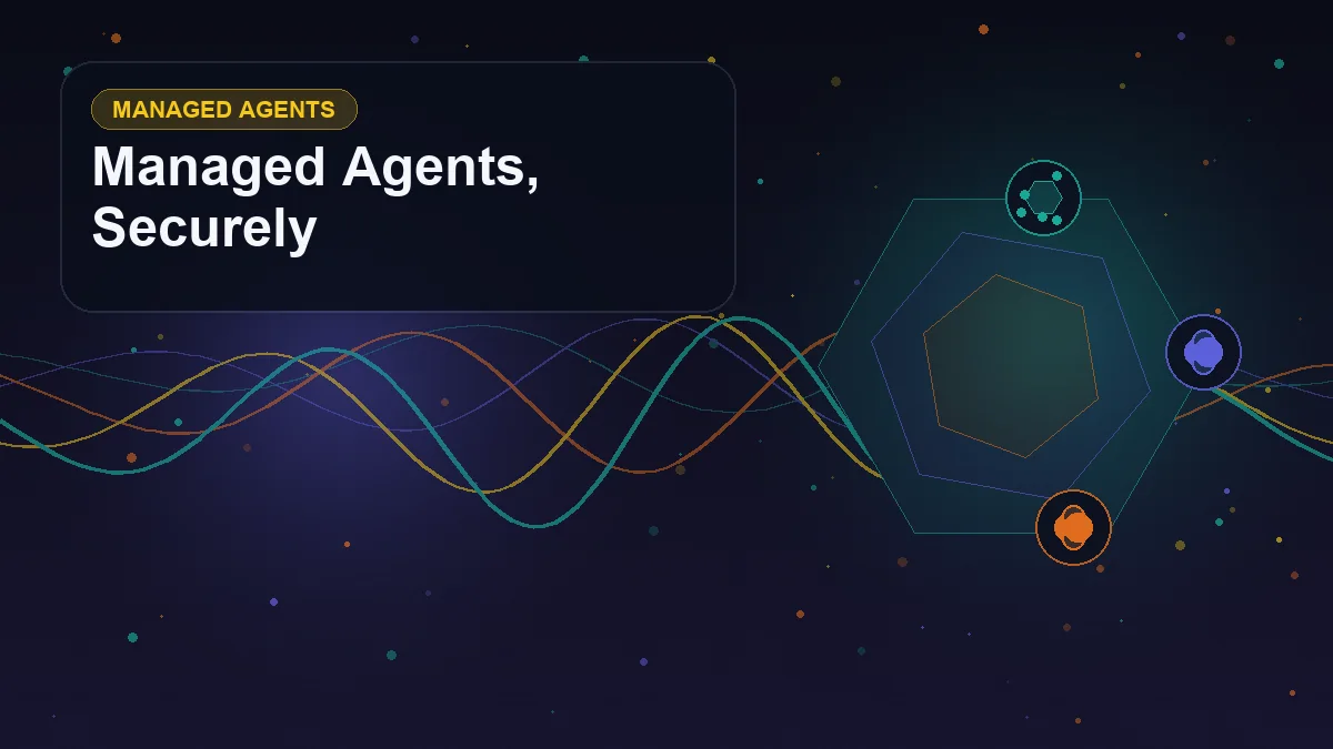 Abstract technology cover titled "Managed Agents, Securely" with layered waveforms, geometric signals, and symbols for sandbox, remote MCP, tools, security